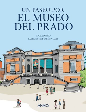 Un paseo por el Museo del Prado - Ana Alonso