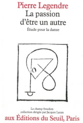 La passion d être un autre - Etude pour la danse