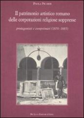 Il patrimonio artistico romano delle corporazioni religiose soppresse. Protagonisti e comprimari (1870-1885)