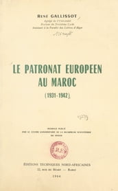 Le patronat européen au Maroc (1931-1942)