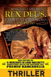 Il patto. Rex Deus. L armata del diavolo