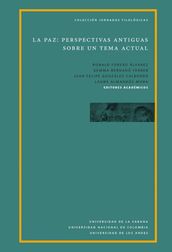 La paz: perspectivas antiguas sobre un tema actual