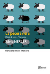 La pecora nera. L Italia di oggi e l eurozona