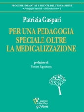 Per una pedagogia speciale oltre la medicalizzazione