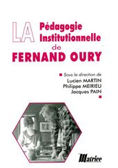 La pédagogie institutionnelle de Fernand Oury
