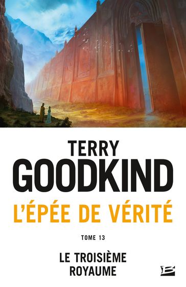 L'Épée de vérité, T13 : Le Troisième royaume - Terry Goodkind