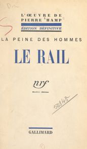 La peine des hommes (2). Le rail