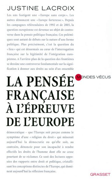 la pensée française à l'épreuve de l'europe - Justine Lacroix