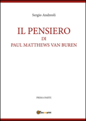 Il pensiero di Paul Matthews Van Buren. 1.