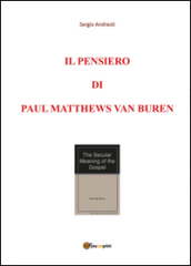 Il pensiero di Paul Matthews Van Buren. 1.