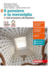 Il pensiero e la meraviglia. Per le Scuole superiori. Con e-book. Con espansione online. Vol. 2A-2B: Dall umanesimo all empirismo-Dall illuminismo a Hegel