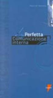 La perfetta comunicazione interna