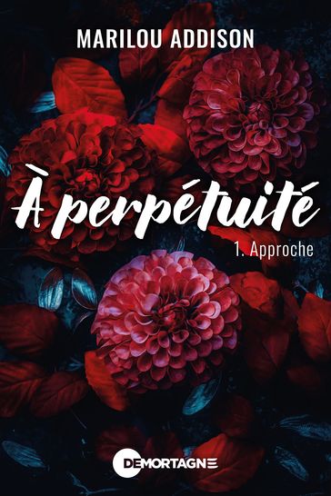 À perpétuité Tome 1 - Marilou Addison