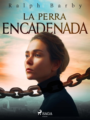 La perra encadenada - Dramatizado - Ralph Barby