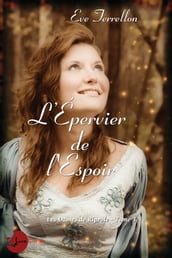 L Épervier de l Espoir - Les Dames de Riprole tome 3