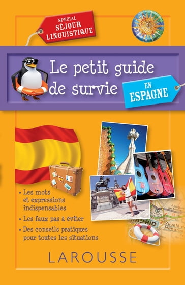 Le petit guide de survie en Espagne, spécial séjour linguistique - Collectif