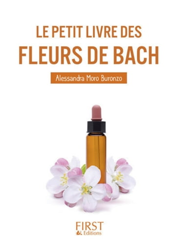 Le petit livre de - Fleurs de Bach - Alessandra Moro-Buronzo