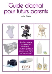 Le petit livre de - Guide d achat pour futurs parents