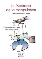 Le petit livre de - décodeur de ma manipulation