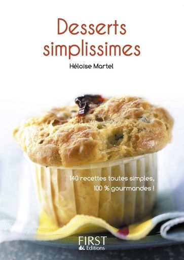 Le petit livre de - desserts simplissimes - Héloise MARTEL