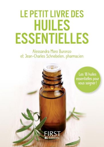 Le petit livre de - huiles essentielles - Alessandra Moro-Buronzo - Jean-Charles SCHNEBELEN