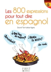 Le petit livre de - les 800 expressions pour tout dire en espagnol