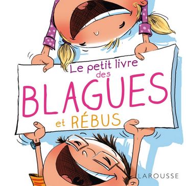 Le petit livre des blagues et rébus - Clémence Roux de Luze - Célia Gallais - Eric Berger - Michèle Lecreux - Pascal Guichard