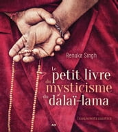 Le petit livre du mysticisme du Dalaï-lama