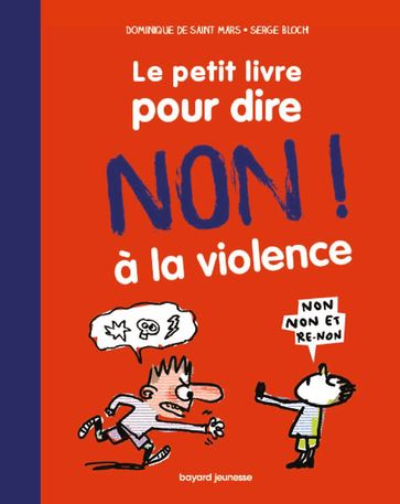 Le petit livre pour dire non à la violence - Dominique De Saint Mars