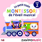 Le petit train Montessori de l éveil musical - Vol. 2
