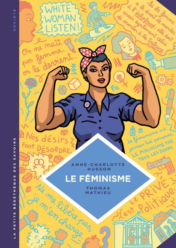 La petite Bédéthèque des Savoirs - Le féminisme. En 7 slogans et citations. - Thomas Mathieu - Anne-Charlotte Husson