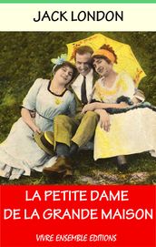 La petite dame de la grande maison