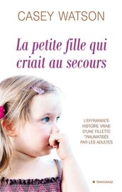 La petite fille qui criait au secours