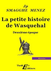 La petite histoire de Wasquehal - Deuxième époque