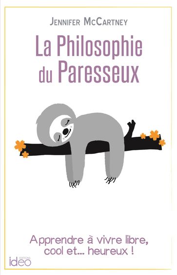 La petite philosophie du paresseux - Jennifer McCartney