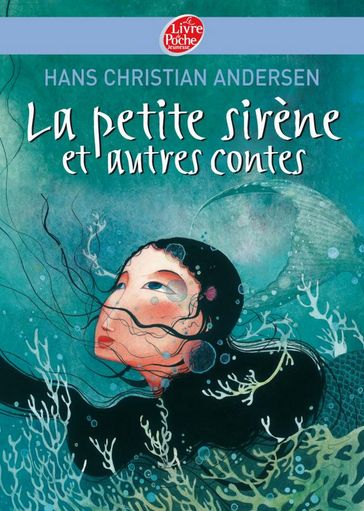La petite sirène et autres contes - Texte intégral - Hans Christian Andersen