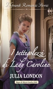 I pettegolezzi di Lady Caroline