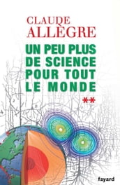 Un peu plus de science pour tout le monde