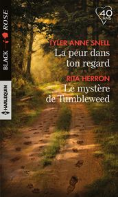 La peur dans ton regard - Le mystère de Tumbleweed