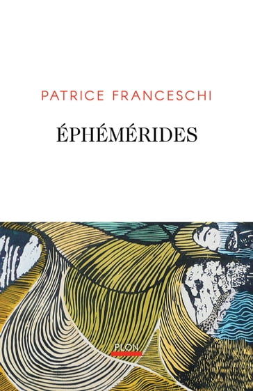 Éphémérides - Patrice Franceschi