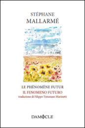 Le phénomène futur-Il fenomeno futuro