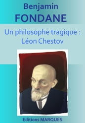 Un philosophe tragique : Leon Chestov