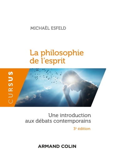 La philosophie de l'esprit - 3e éd. - Michael Esfeld