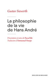 La philosophie de la vie de Hans André