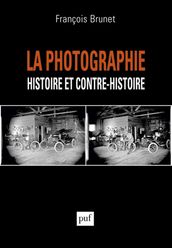 La photographie histoire et contre-histoire