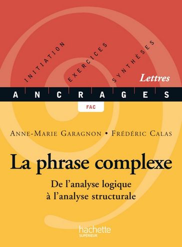 La phrase complexe - Edition 2002 - Anne-Marie Garagnon - Frédéric Calas