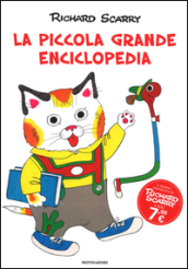 La piccola grande enciclopedia. Ediz. illustrata