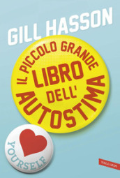 Il piccolo grande libro dell autostima