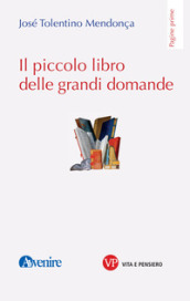 Il piccolo libro delle grandi domande