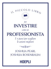 Il piccolo libro per investire come un professionista